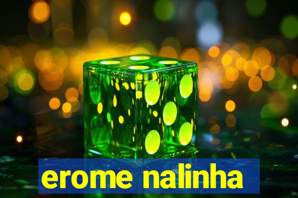 erome nalinha